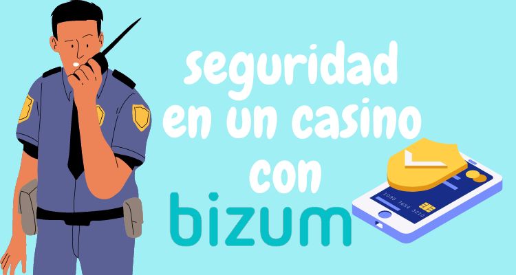 seguridad en un casino con bizum